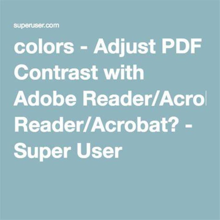 Adjust PDF Contrast with Adobe Reader/Acrobat?