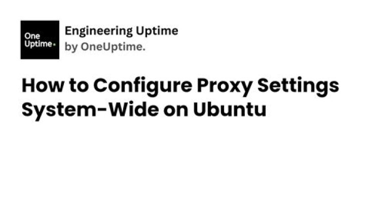 Applying proxy settings system-wide on Linux?