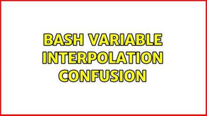 Bash variable interpolation confusion