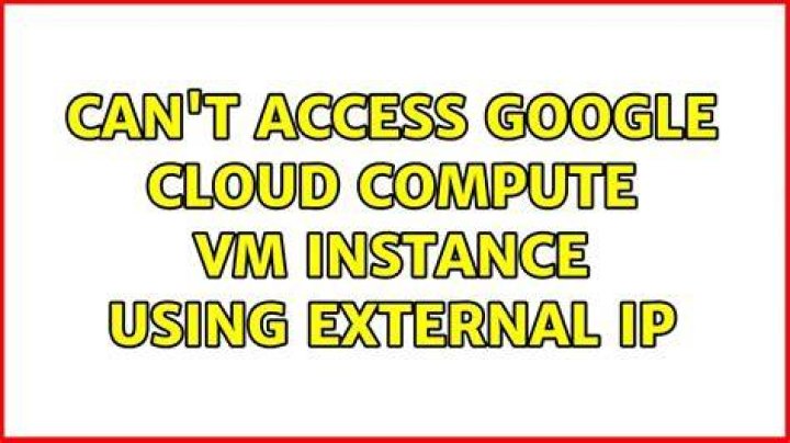 Can't Access Google Cloud Compute VM Instance using external IP
