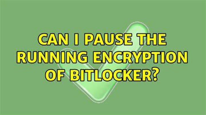 Can I pause the running encryption of BitLocker?