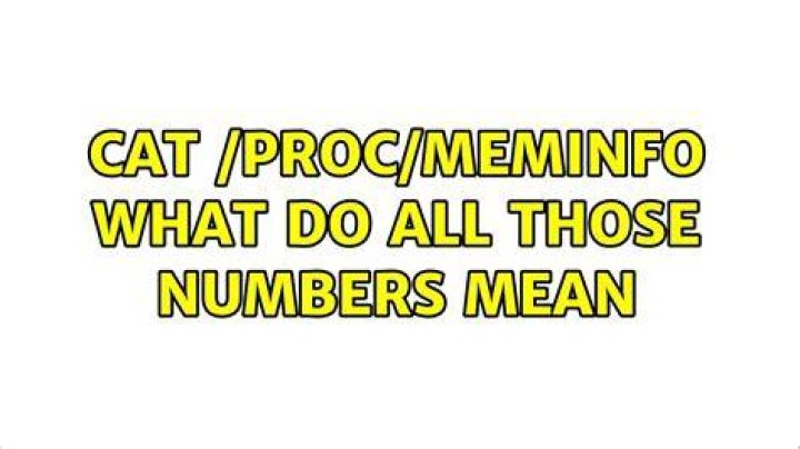 cat /proc/meminfo what do all those numbers mean