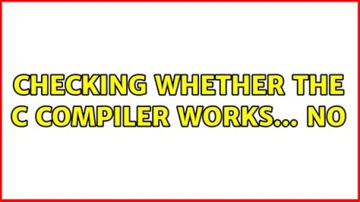 checking whether the C compiler works... no