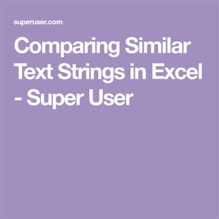 Comparing Similar Text Strings in Excel