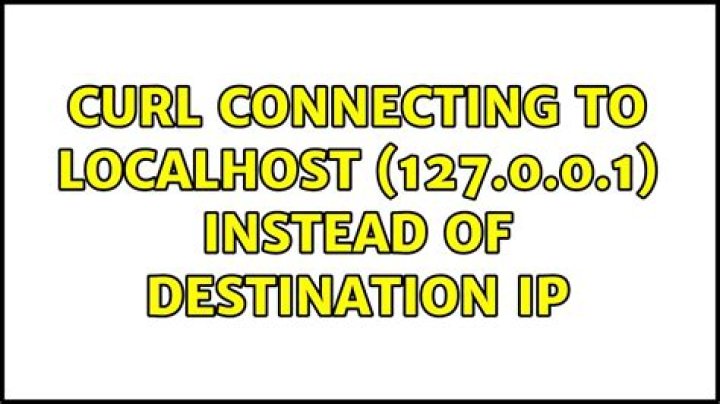 cURL connecting to localhost (127.0.0.1) instead of destination IP