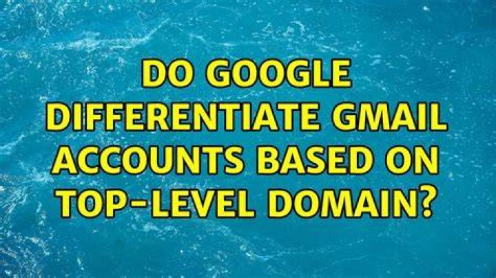 Do Google differentiate Gmail accounts based on top-level domain? [closed]