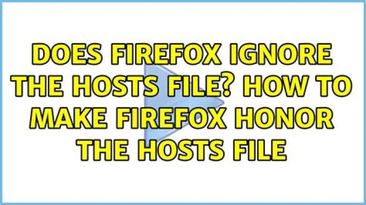 Does Firefox ignore the hosts file? How to make Firefox honor the hosts file