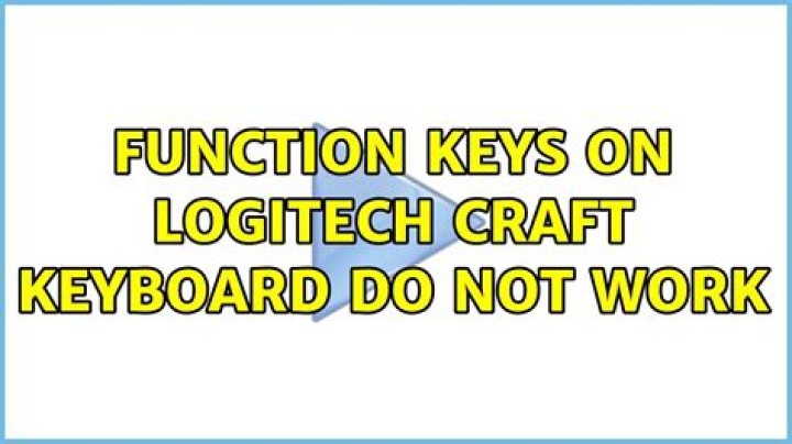 Function Keys on Logitech Craft keyboard do not work