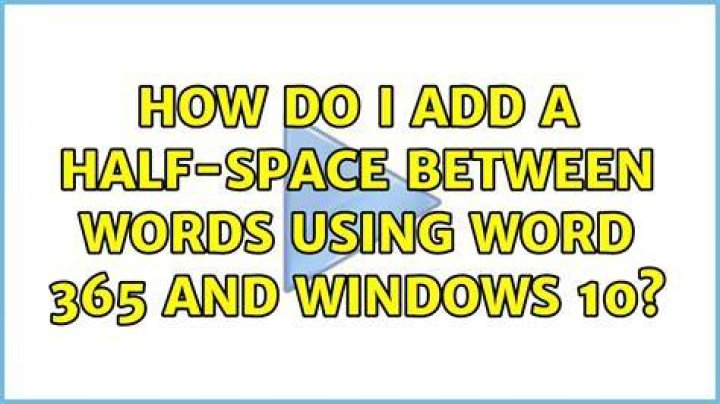 How do I add a half-space between words using Word 365 and Windows 10?