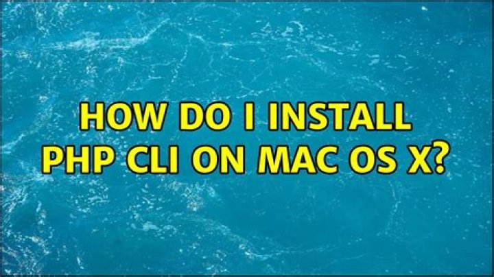 How Do I Install PHP CLI on Mac OS X?