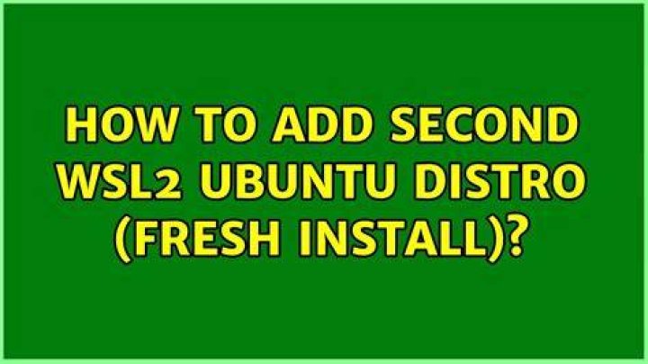 How to add second WSL2 Ubuntu distro (fresh install)