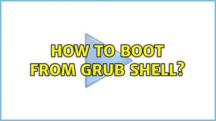 How to boot from Grub Shell