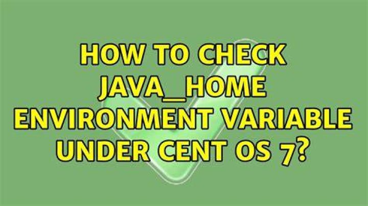 How to check JAVA_HOME environment variable under Cent OS 7