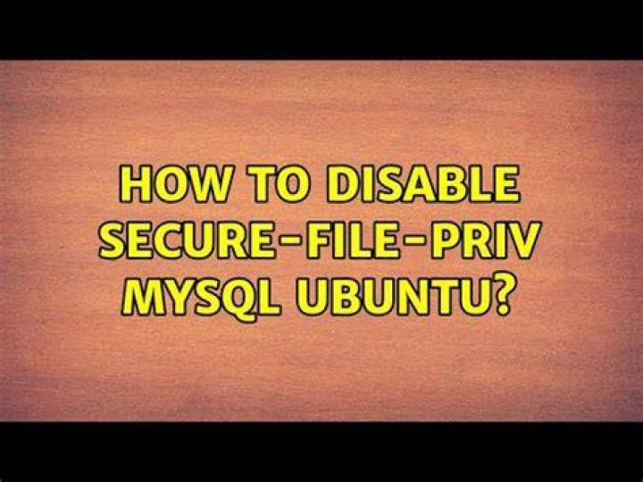 How to disable secure-file-priv MySQL Ubuntu