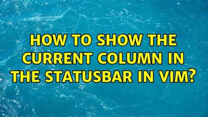 How to show the current column in the statusbar in vim?