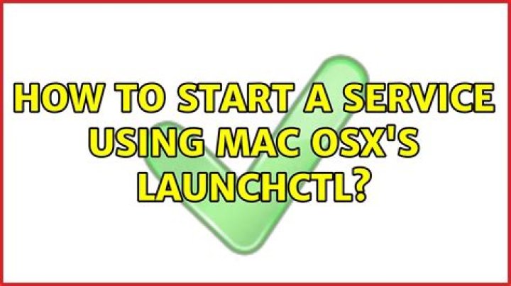 How to start a service using Mac OSX's launchctl