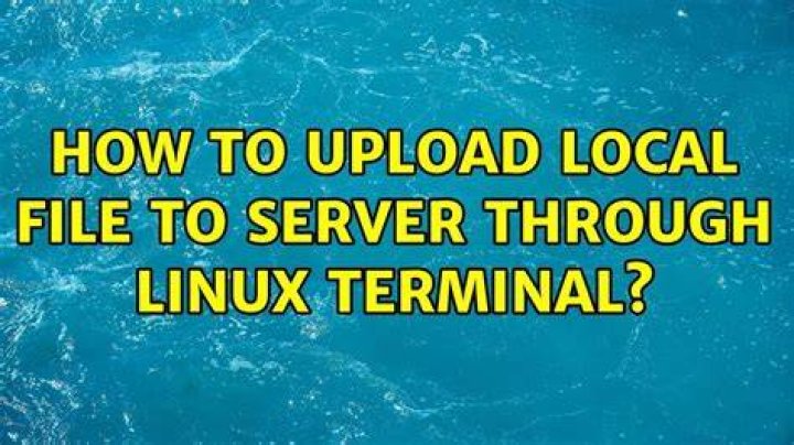 How to upload local file to server through Linux terminal
