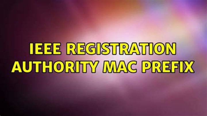 IEEE Registration Authority mac prefix