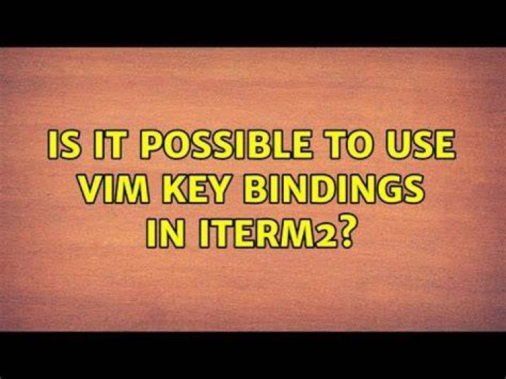 Is it possible to use vim key bindings in iterm2?