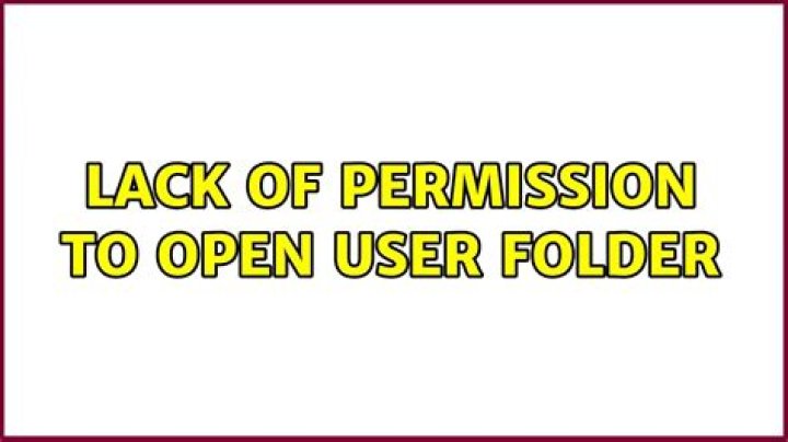 Lack of permission to open user folder
