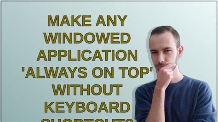Make any windowed application 'Always On Top' without keyboard shortcut?