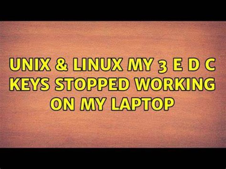 My 3 E D C keys stopped working on my laptop