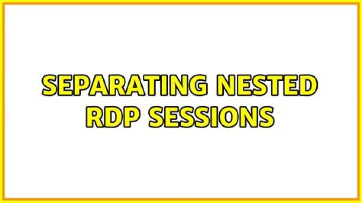Nested RDP sessions