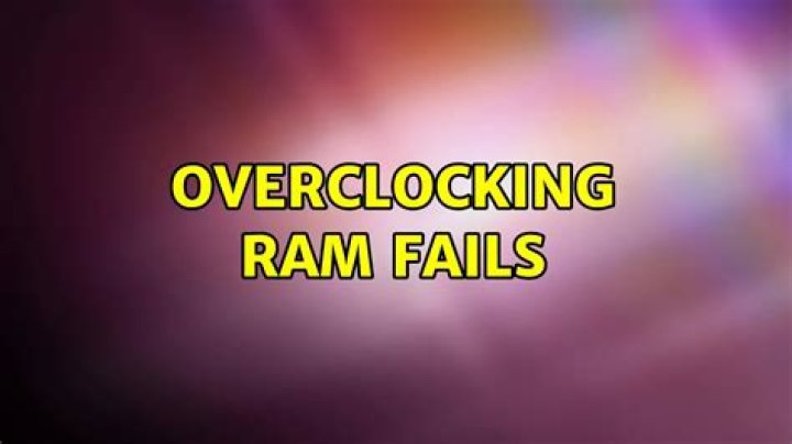 Overclocking RAM fails