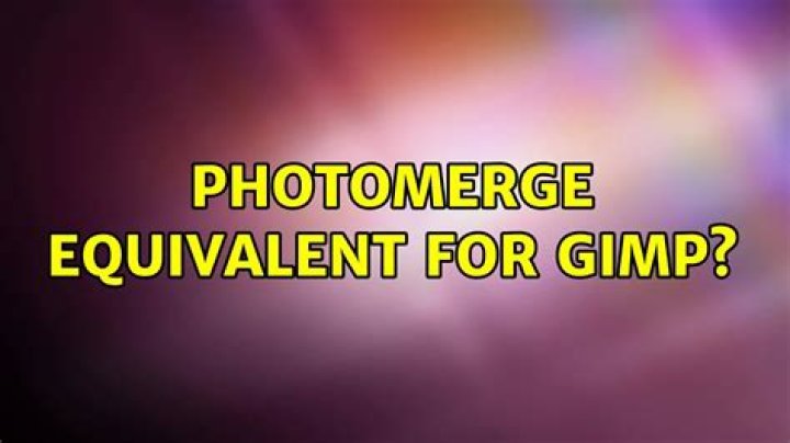 Photomerge equivalent for Gimp?