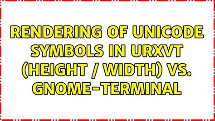 Rendering of unicode symbols in urxvt (height / width) vs. gnome-terminal