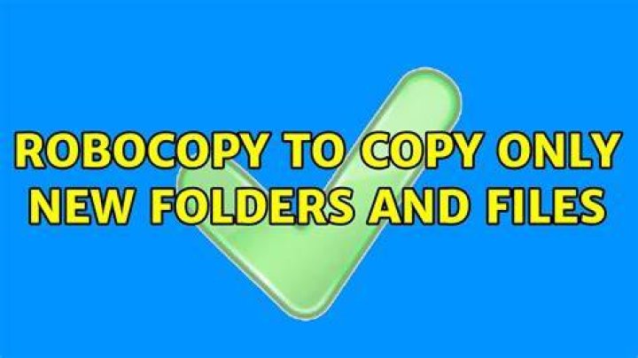 Robocopy to copy only new folders and files