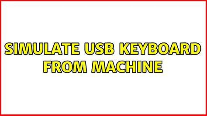Simulate USB keyboard from machine