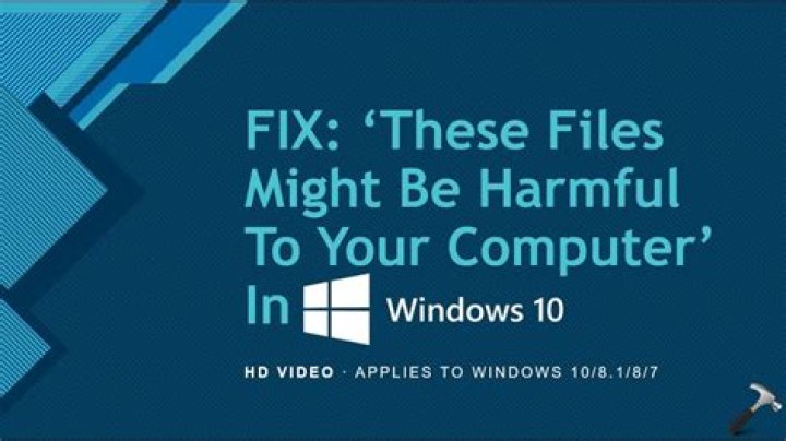 These files might be harmful to your computer