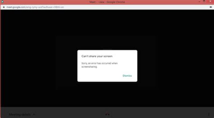 Unable to share in Google Meet using Chrome