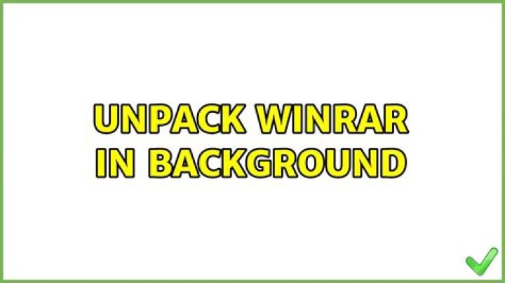 Unpack WinRAR in background