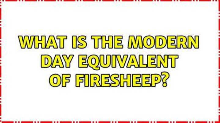 What is the modern day equivalent of Firesheep?